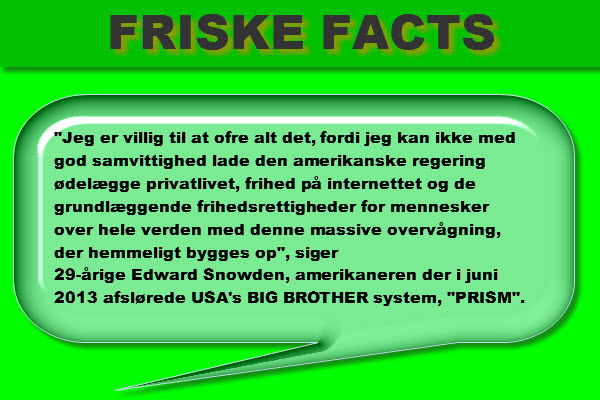 FRISKE FACTS - Jeg er villig til at ofre alt (USA's big brother-system)